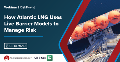 How Atlantic LNG Uses Live Barrier Models to Manage Risk