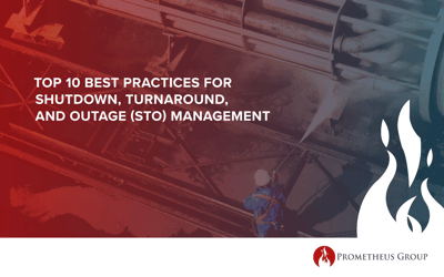 Top 10 Best Practices for Shutdown, Turnaround, and Outage (STO) Management